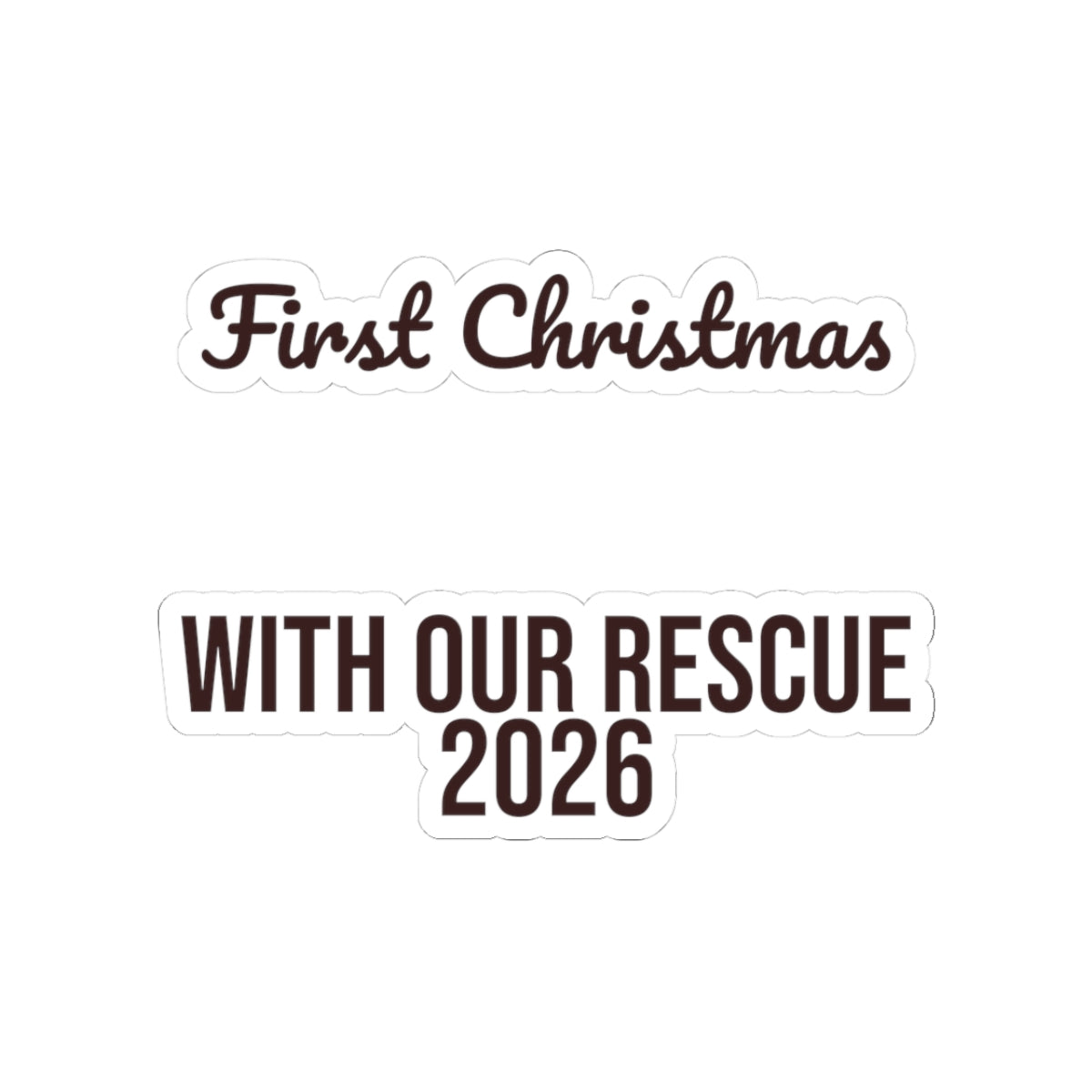 First Christmas With Our Rescue Dog 2026 Sticker For Dog Lovers