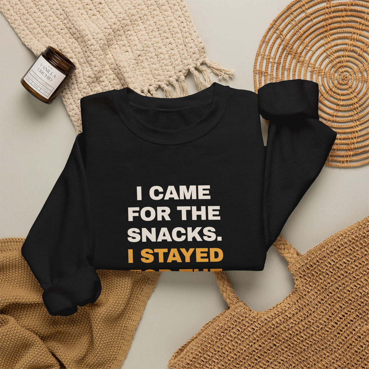 Funny Snack Lover Sweatshirt I Came For The Snacks