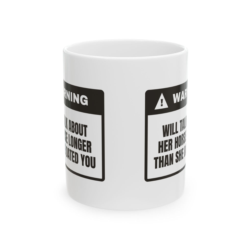 Horse Talk Warning Coffee Mug For Horse Girls