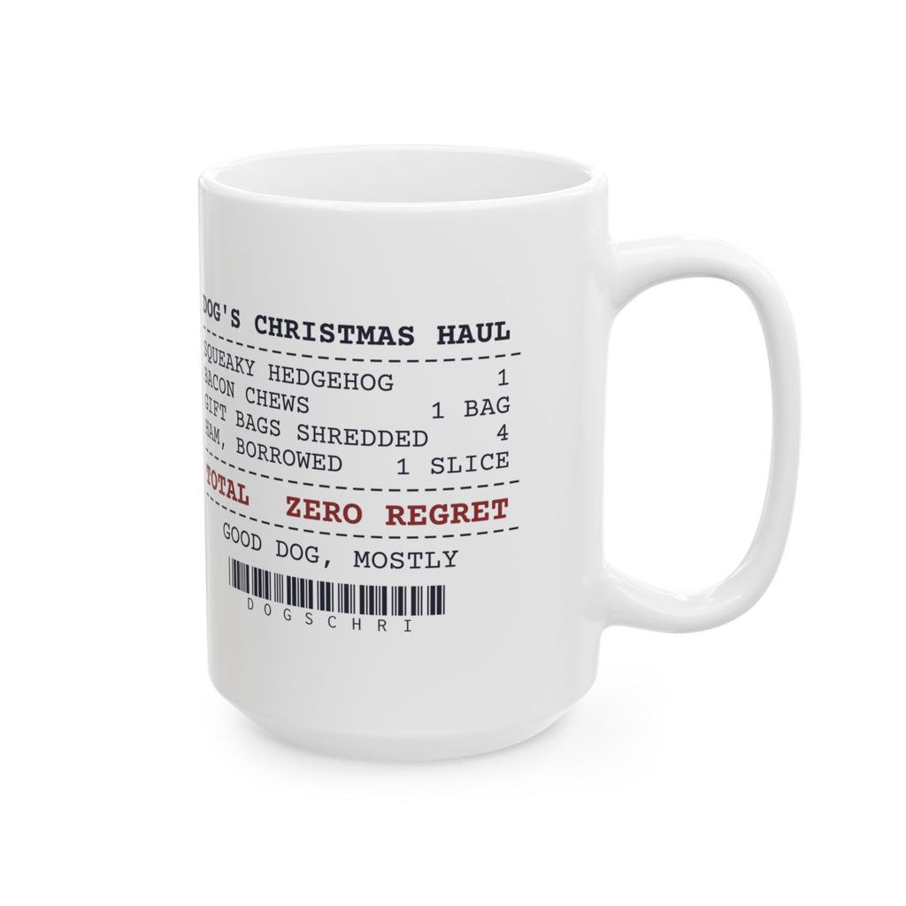 Funny Christmas Dog Coffee Mug Dog's Christmas Haul Receipt