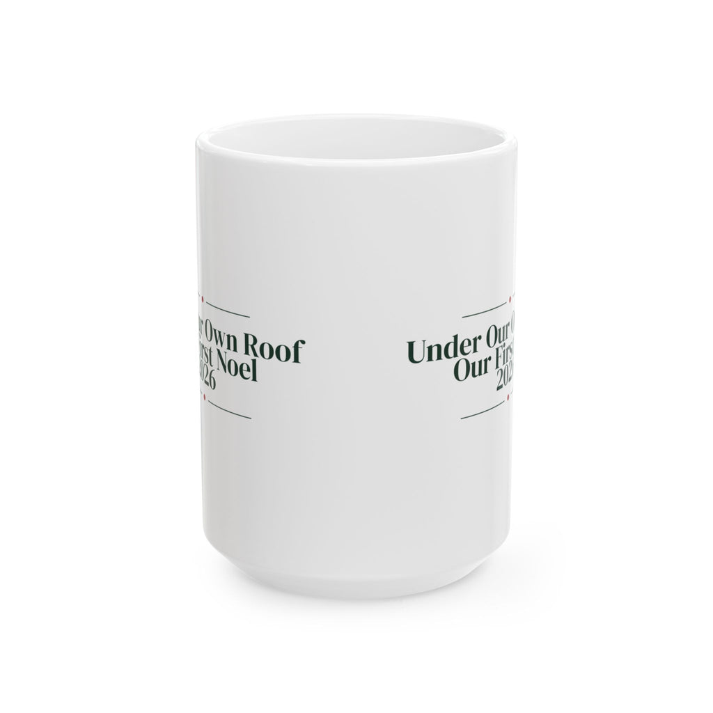 Christmas Coffee Mug Under Our Own Roof Our First Noel 2026