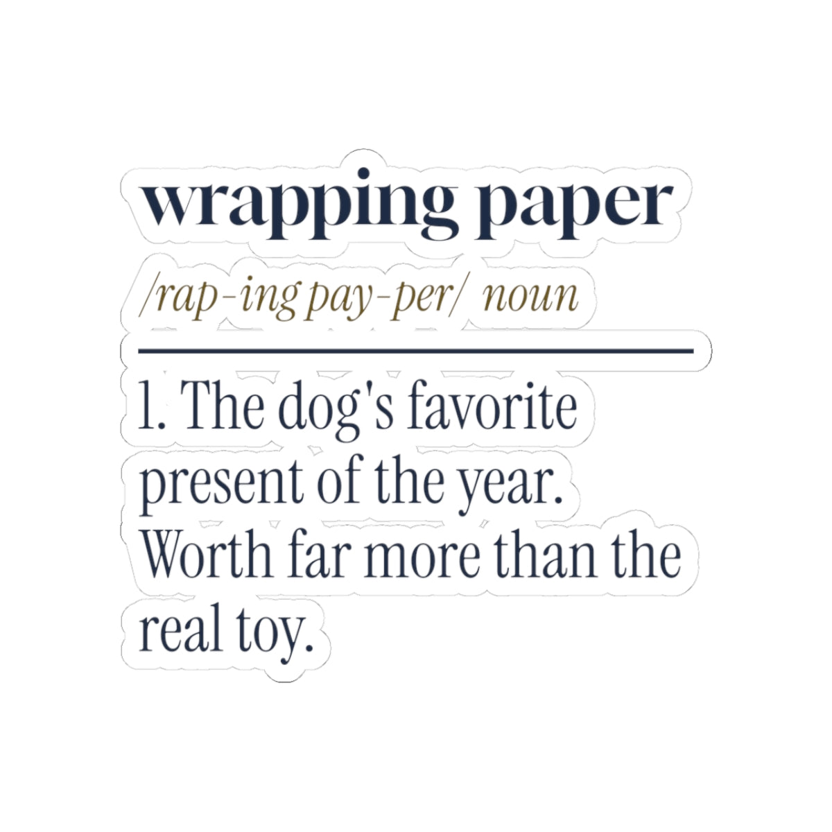 Funny Christmas Dog Sticker Wrapping Paper Dog's Favorite Toy
