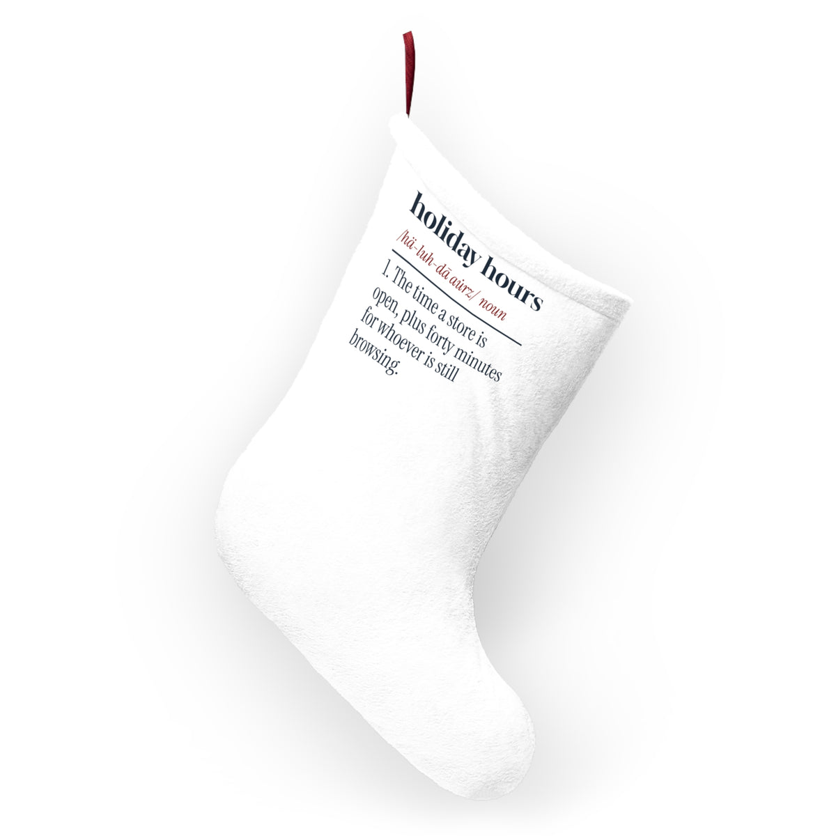 Funny Retail Christmas Stocking Holiday Hours Definition For Store Workers