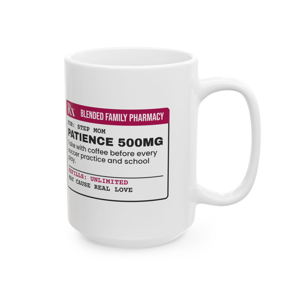 Step Mom Prescription Coffee Mug Patience 500mg For Her