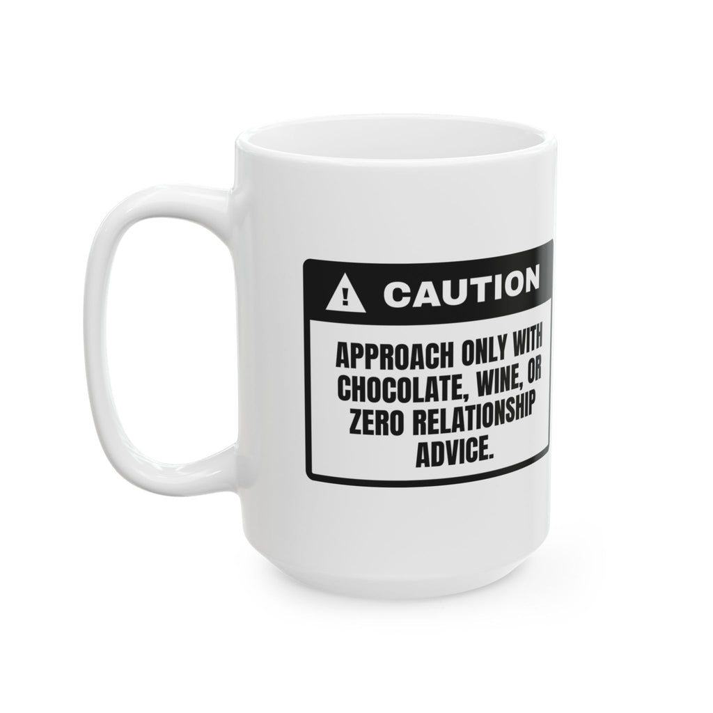 Funny Single Coffee Mug Caution Label Chocolate Wine No Advice