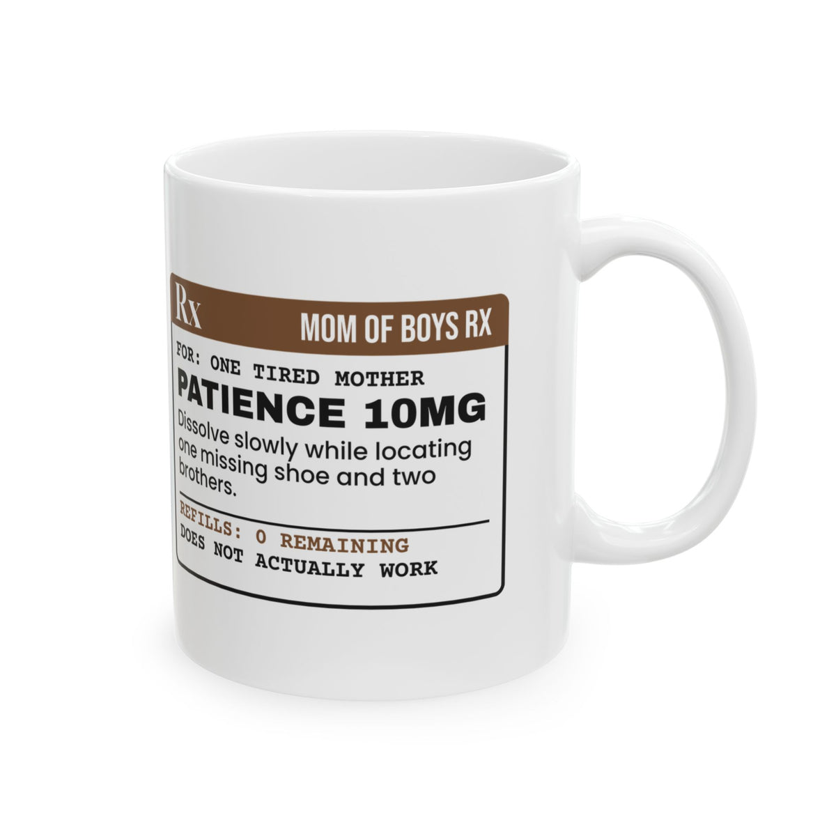 Boy Mom Coffee Mug Patience 10mg Does Not Work