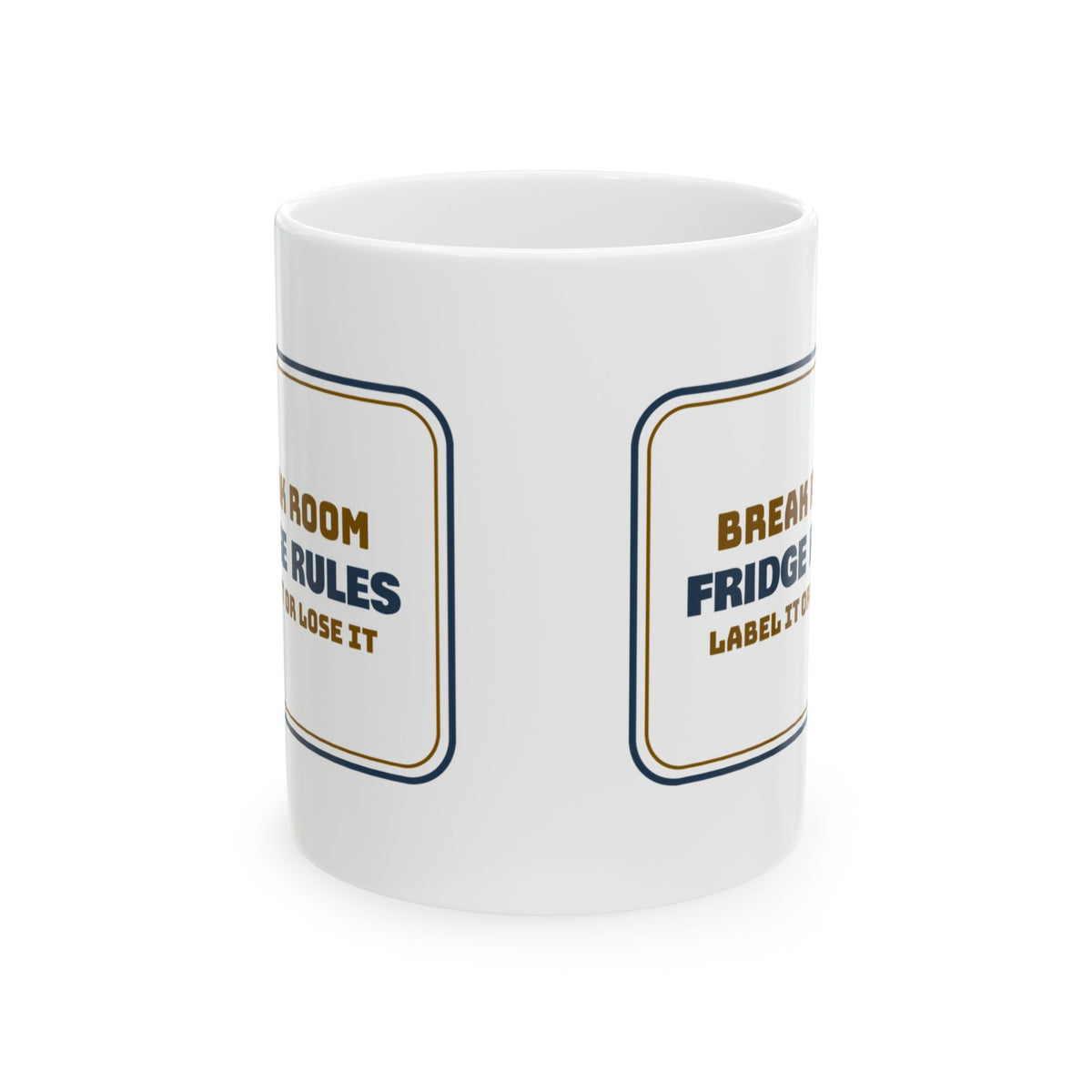 Funny Office Mug Label It or Lose It For Coworkers