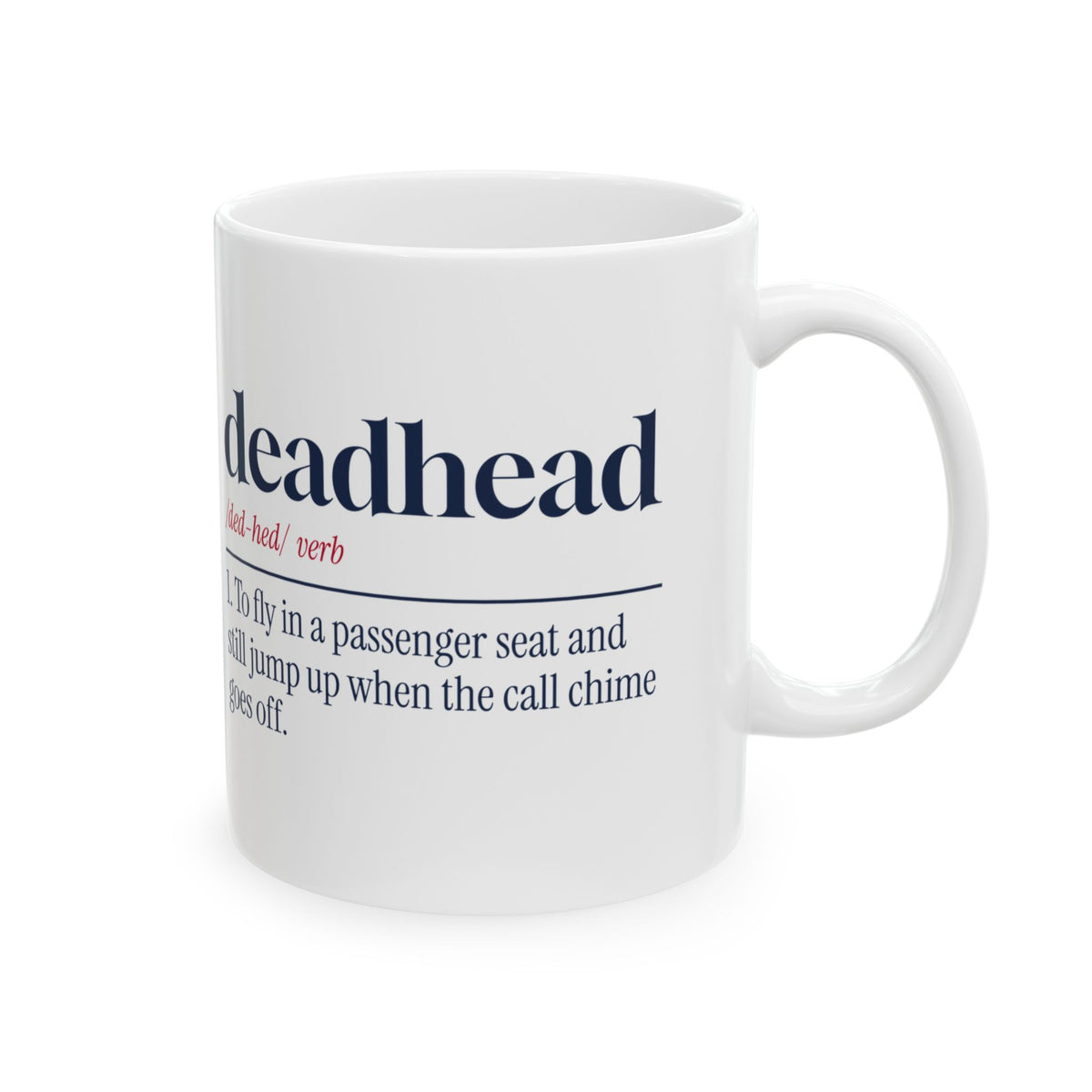 Funny Flight Attendant Coffee Mug Deadhead Dictionary For Cabin Crew