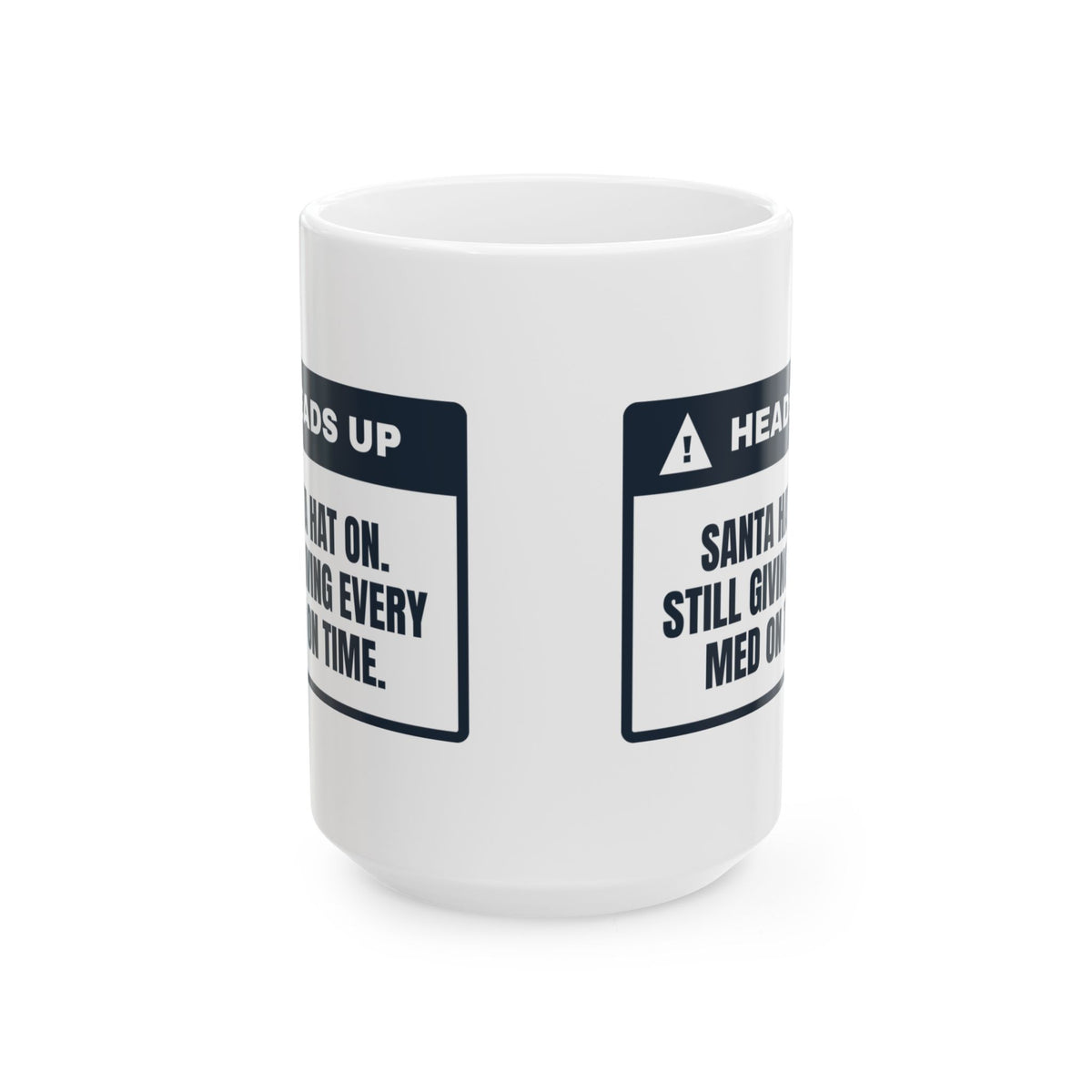 Funny Christmas Nurse Coffee Mug Santa Hat On Meds On Time