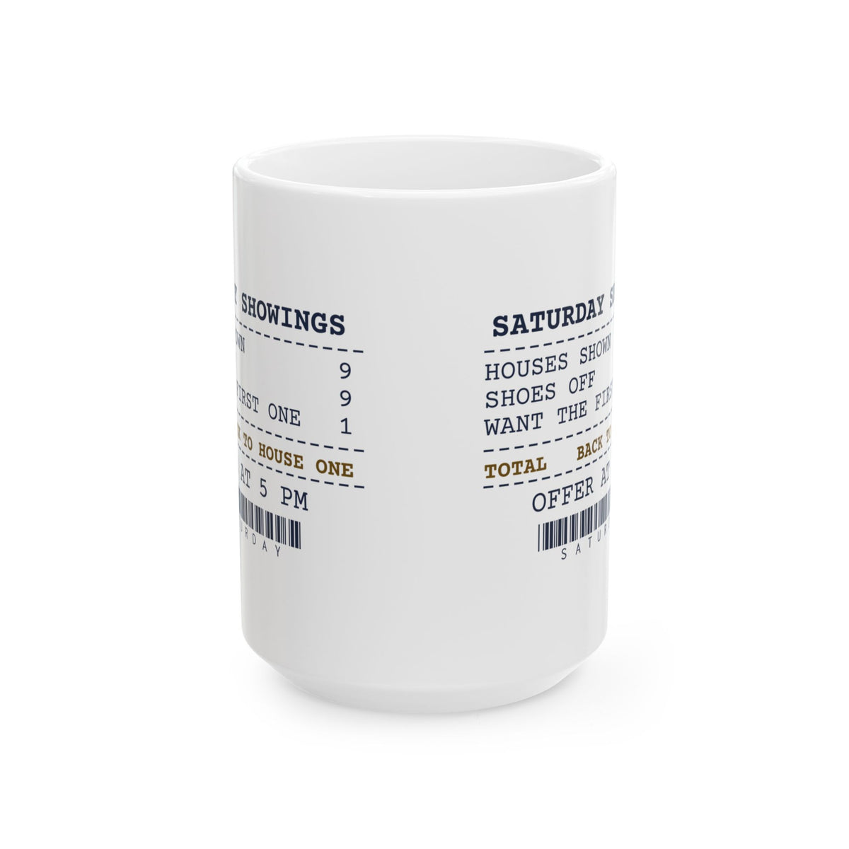 Funny Real Estate Agent Coffee Mug Nine Showings They Want The First One