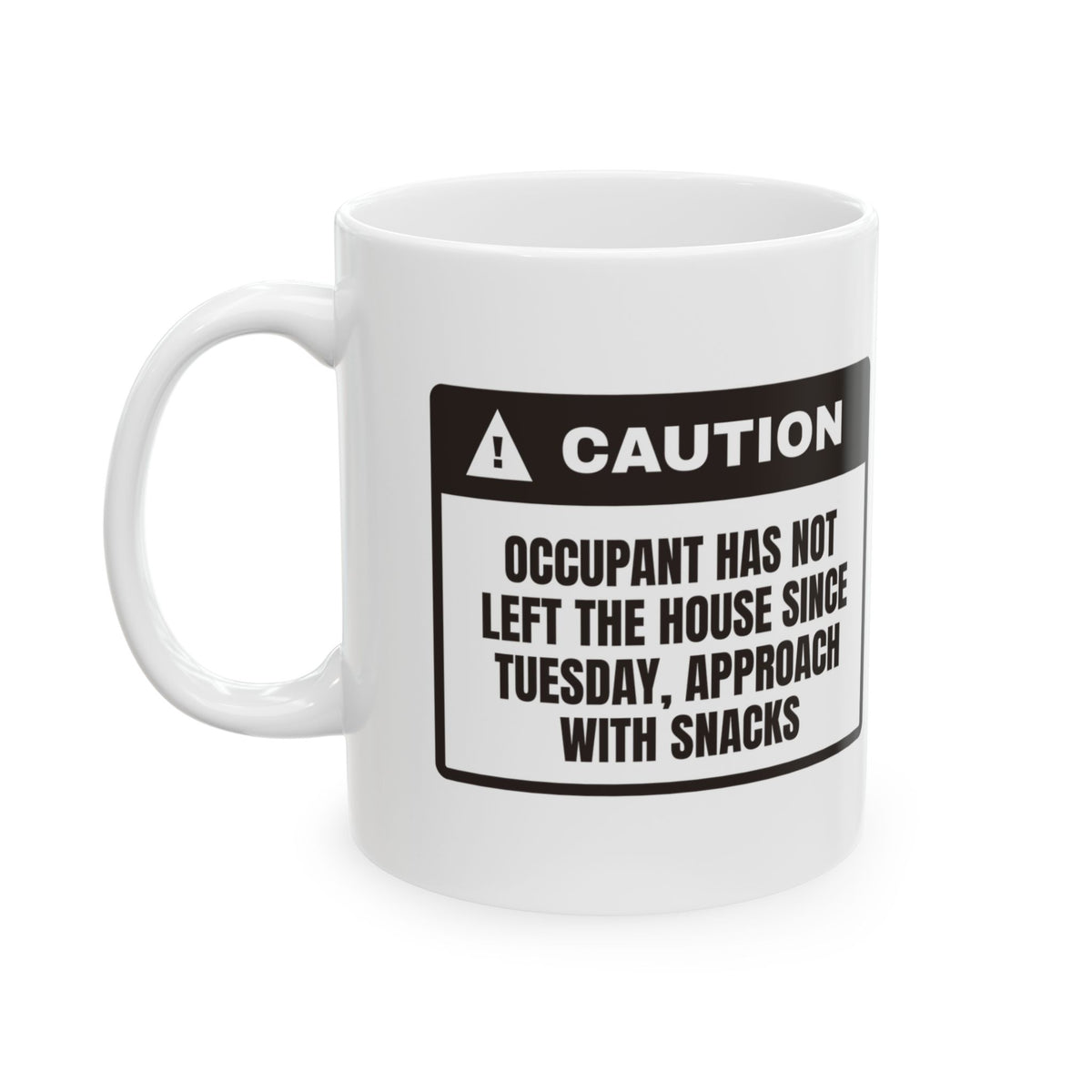 Caution Since Tuesday Coffee Mug For Homebody