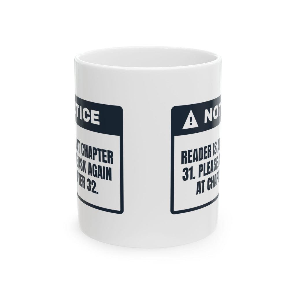 Funny Book Lover Coffee Mug At Chapter 31 Ask Again At 32