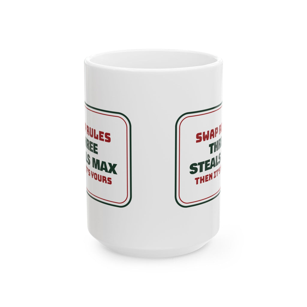 Funny White Elephant Coffee Mug Three Steals Max Then It's Yours