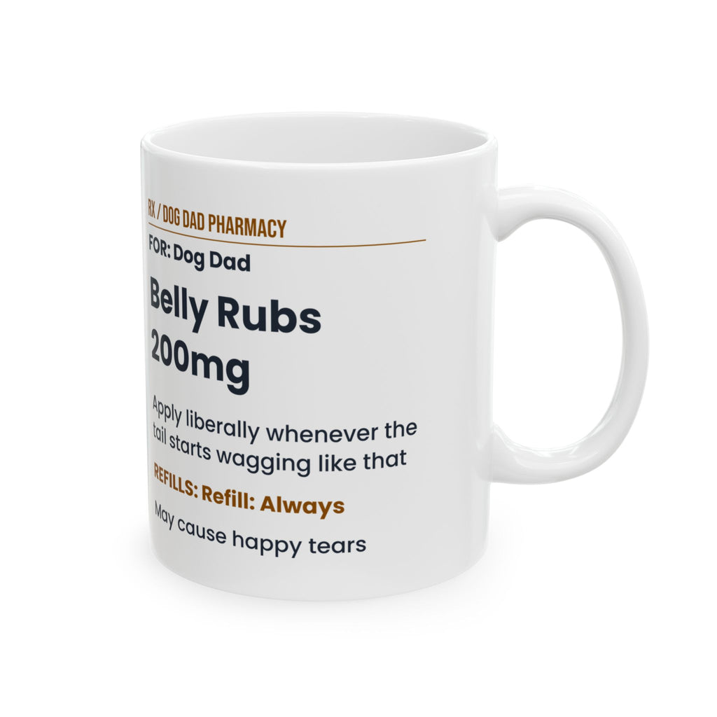 Dog Dad Mug Belly Rubs 200mg Funny Pet Owner Cup