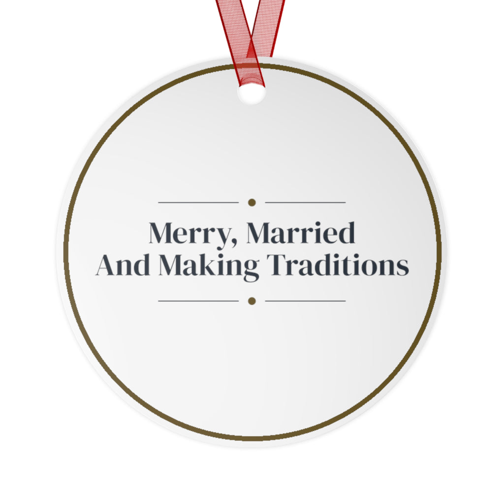 Christmas Ornament Merry Married And Making Traditions Keepsake