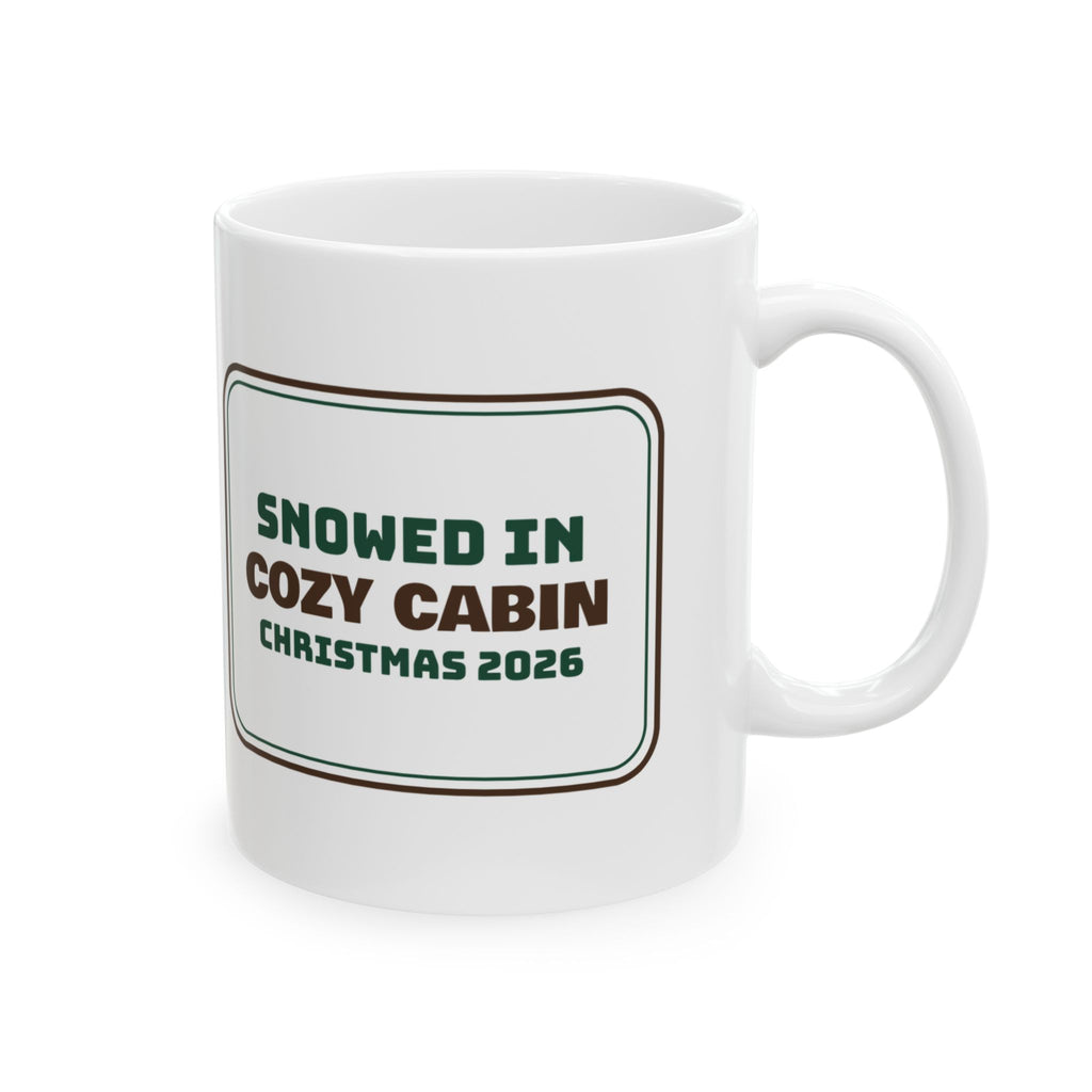 Snowed In Cozy Cabin Christmas Sign Coffee Mug For Winter Mornings