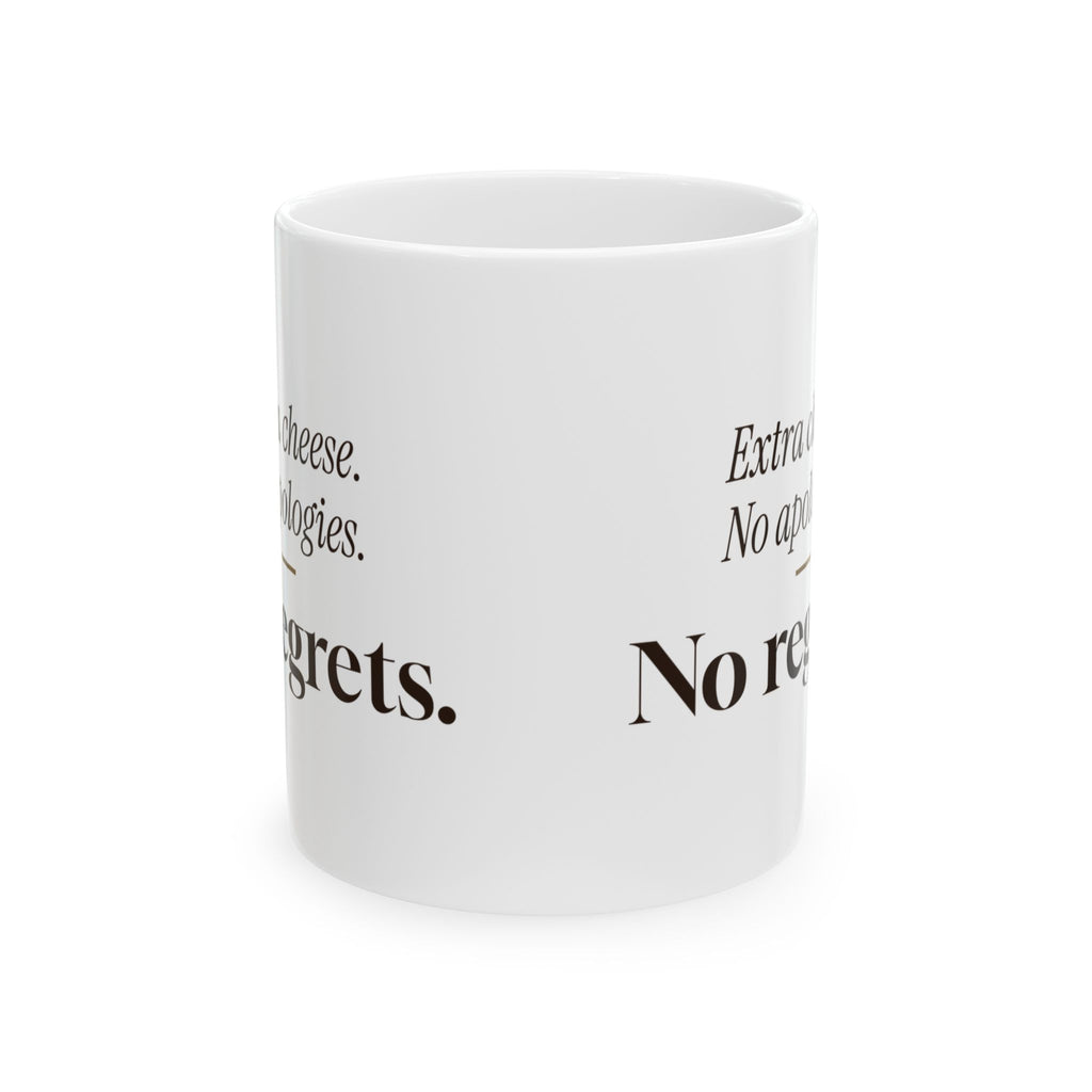 Pizza Coffee Mug Extra Cheese No Apologies