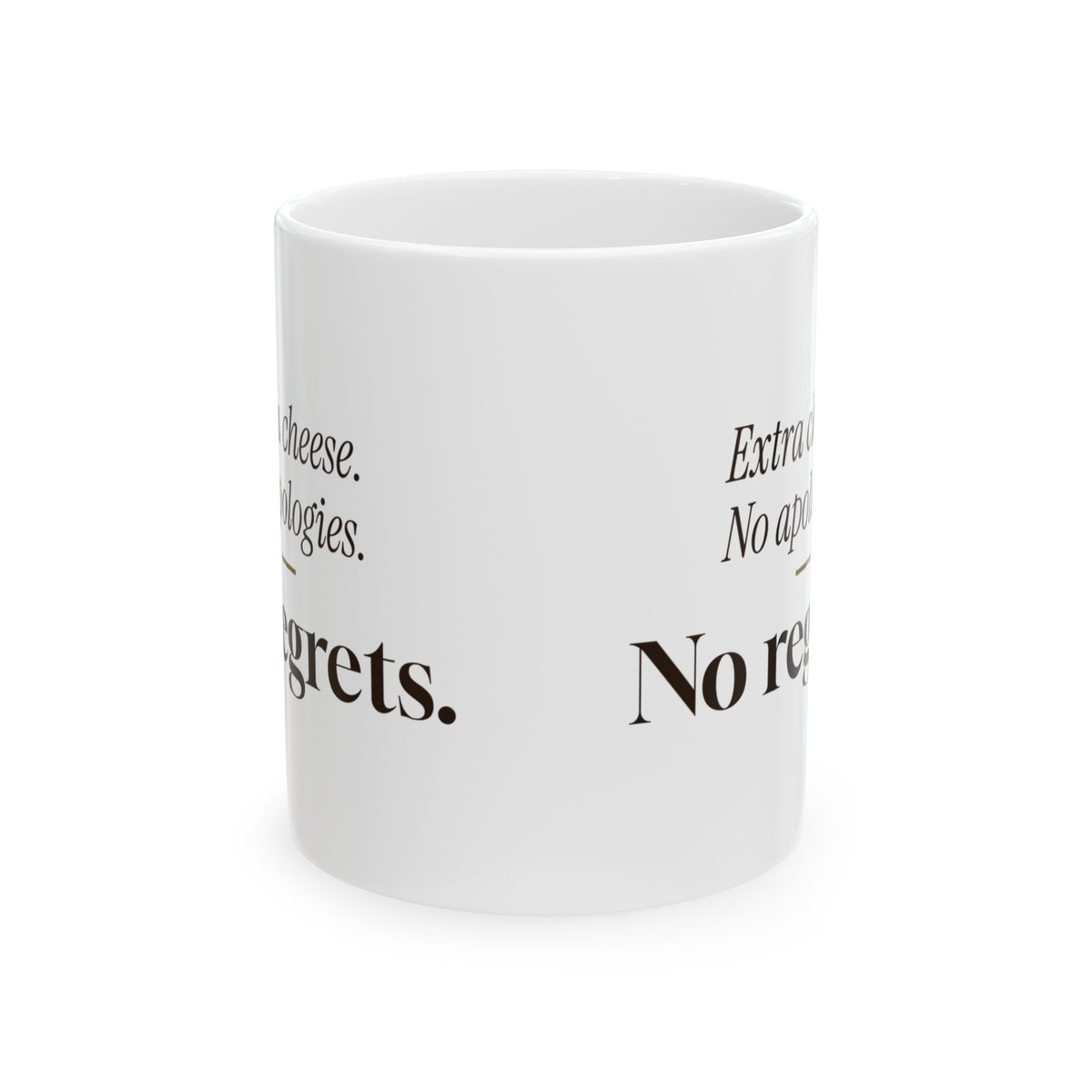 Pizza Coffee Mug Extra Cheese No Apologies
