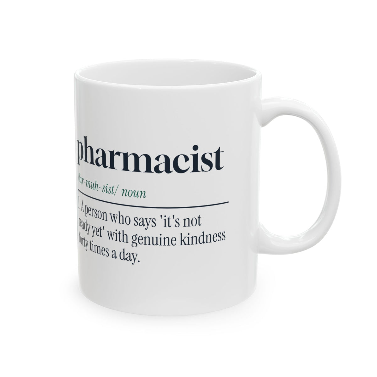 Funny Pharmacist Definition Coffee Mug Not Ready Yet Said With Love
