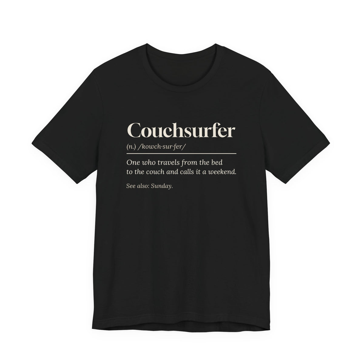 Funny Lazy Weekend Shirt Couchsurfer Definition