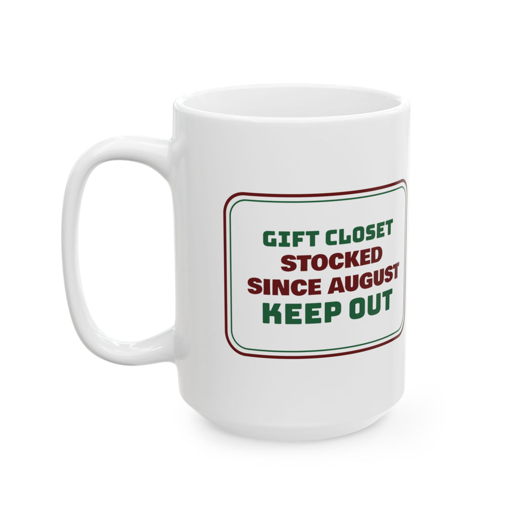 Funny Christmas Shopping Coffee Mug Gift Closet Stocked Since August