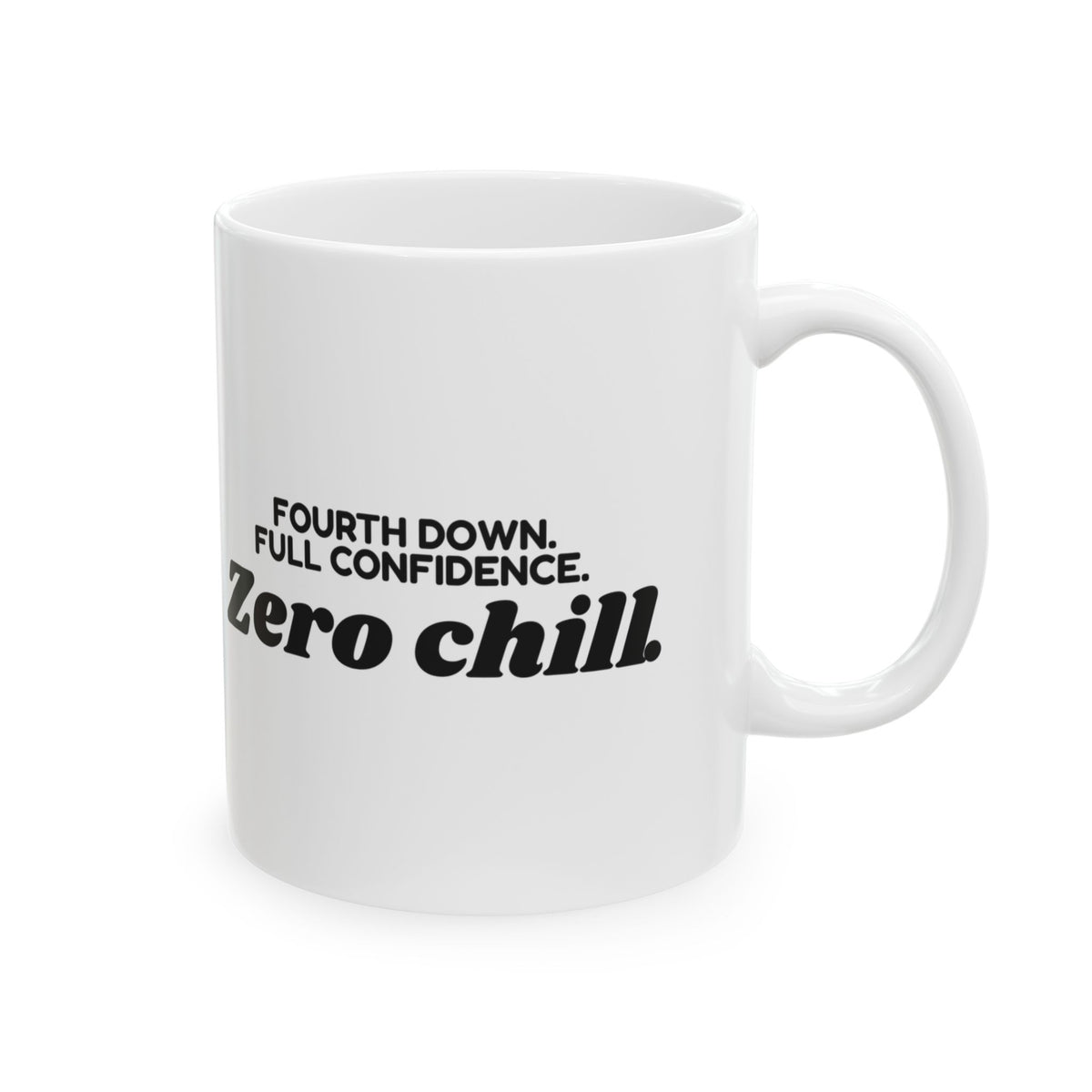 Football Dad Coffee Mug Fourth Down Full Confidence