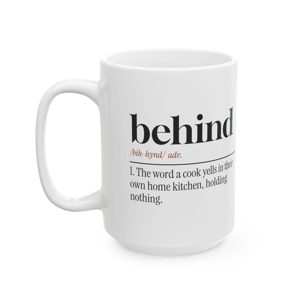 Funny Chef Coffee Mug Behind Dictionary Definition For Cooks