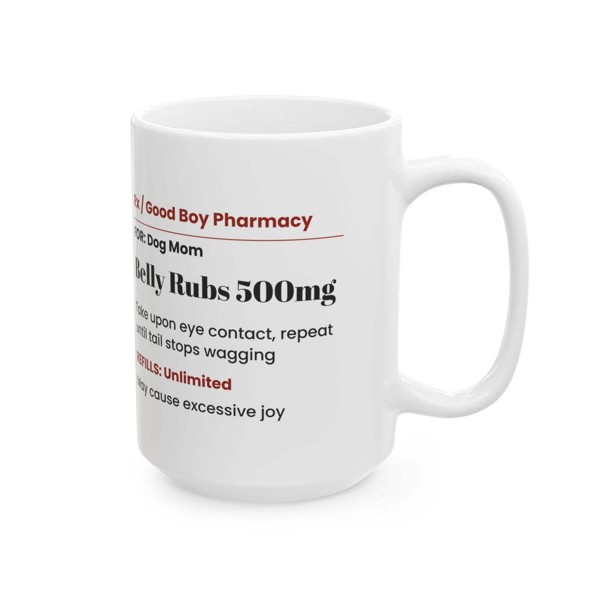 Funny Dog Valentine Coffee Mug Belly Rubs Prescription For Dog Mom