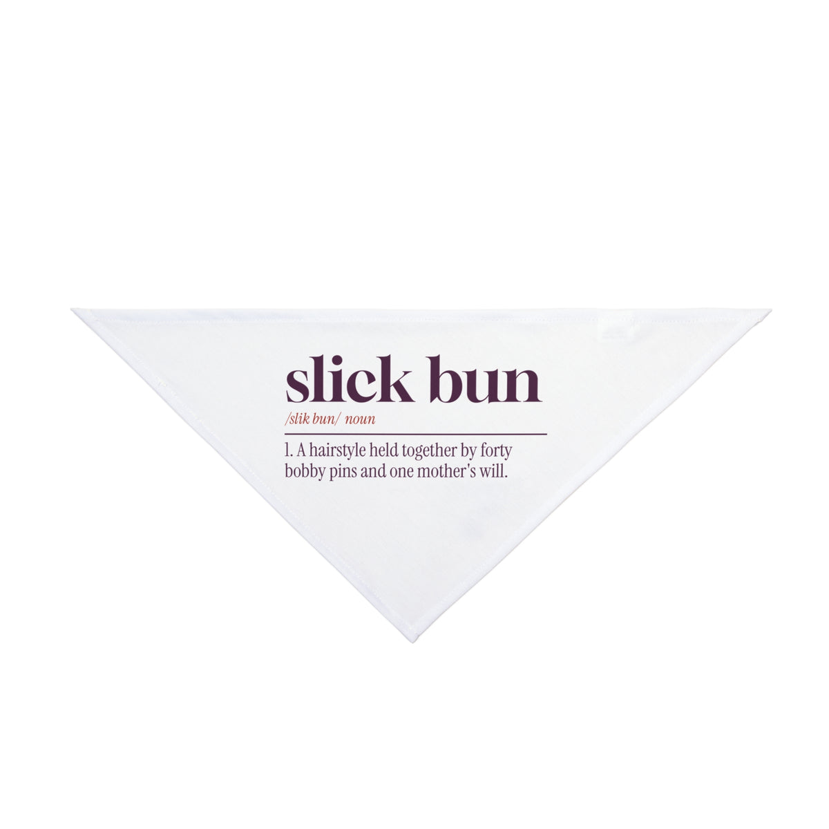 Funny Dance Mom Dog Bandana Slick Bun Dictionary Definition