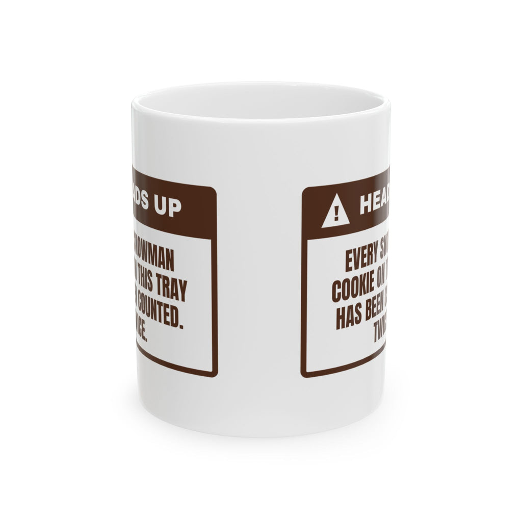Funny Christmas Coffee Mug Every Snowman Is Counted Cookie Warning