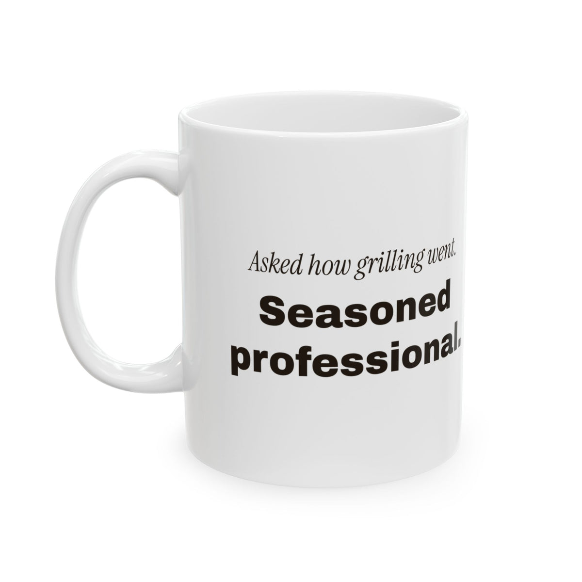 Funny Dad Grill Seasoned Professional Coffee Mug For Dad