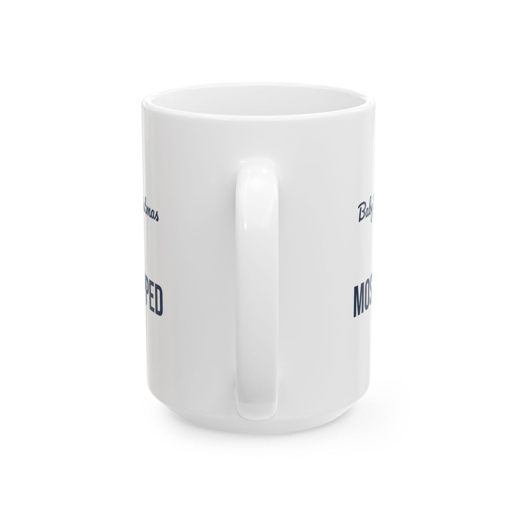 Funny Baby's First Christmas Coffee Mug Mostly Napped New Parents