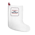 Funny Family Christmas Stocking Most Likely To Say I Told You So