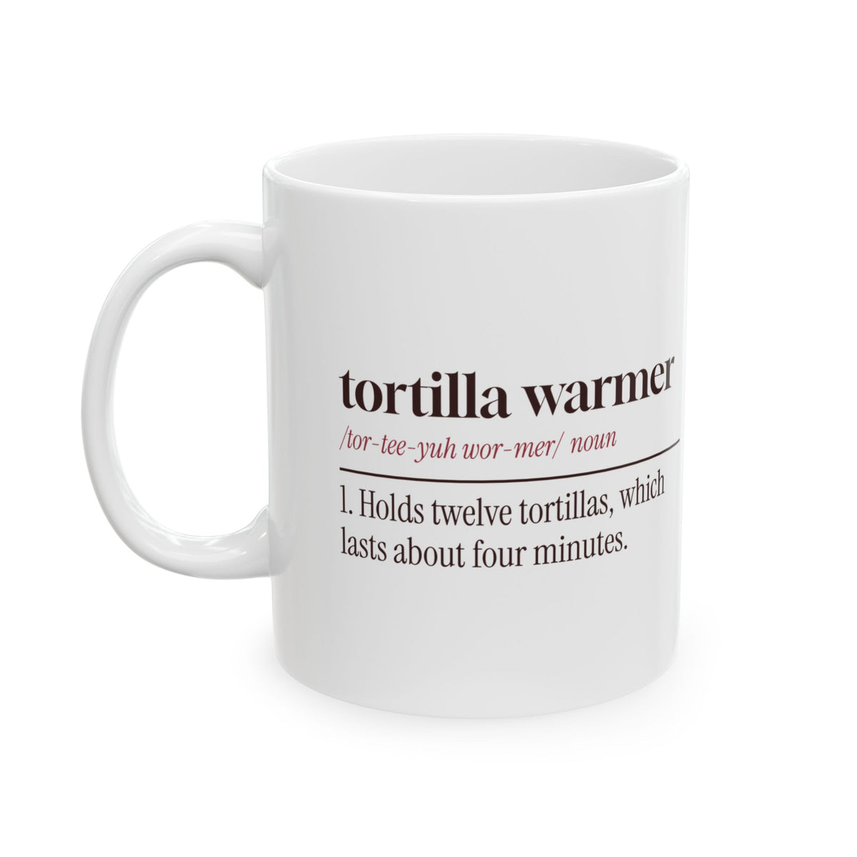 Funny Taco Lover Mug Tortilla Warmer Dictionary Definition
