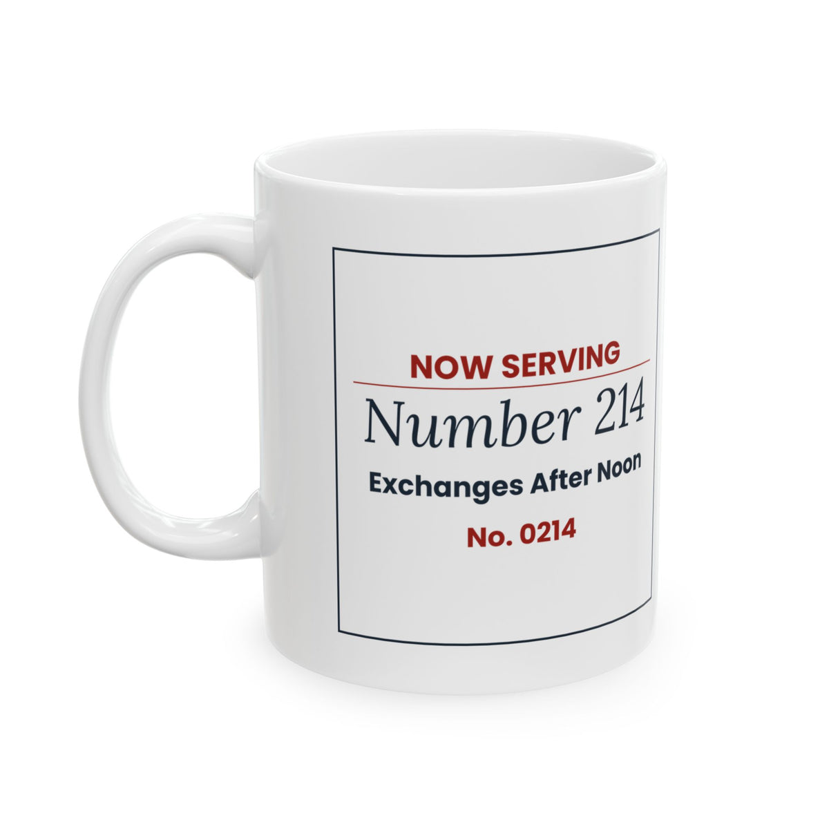 Funny Retail Christmas Coffee Mug Now Serving 214 Exchanges Ticket