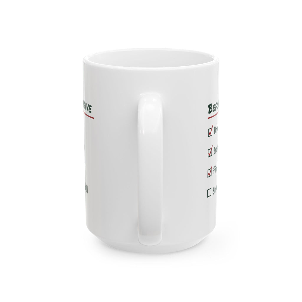 Funny Christmas Coffee Mug Before They Arrive Checklist For Hosts