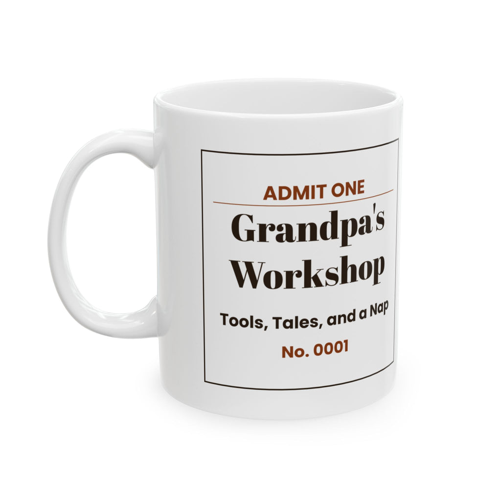 Funny Grandpa Workshop Ticket Coffee Mug For Grandpa