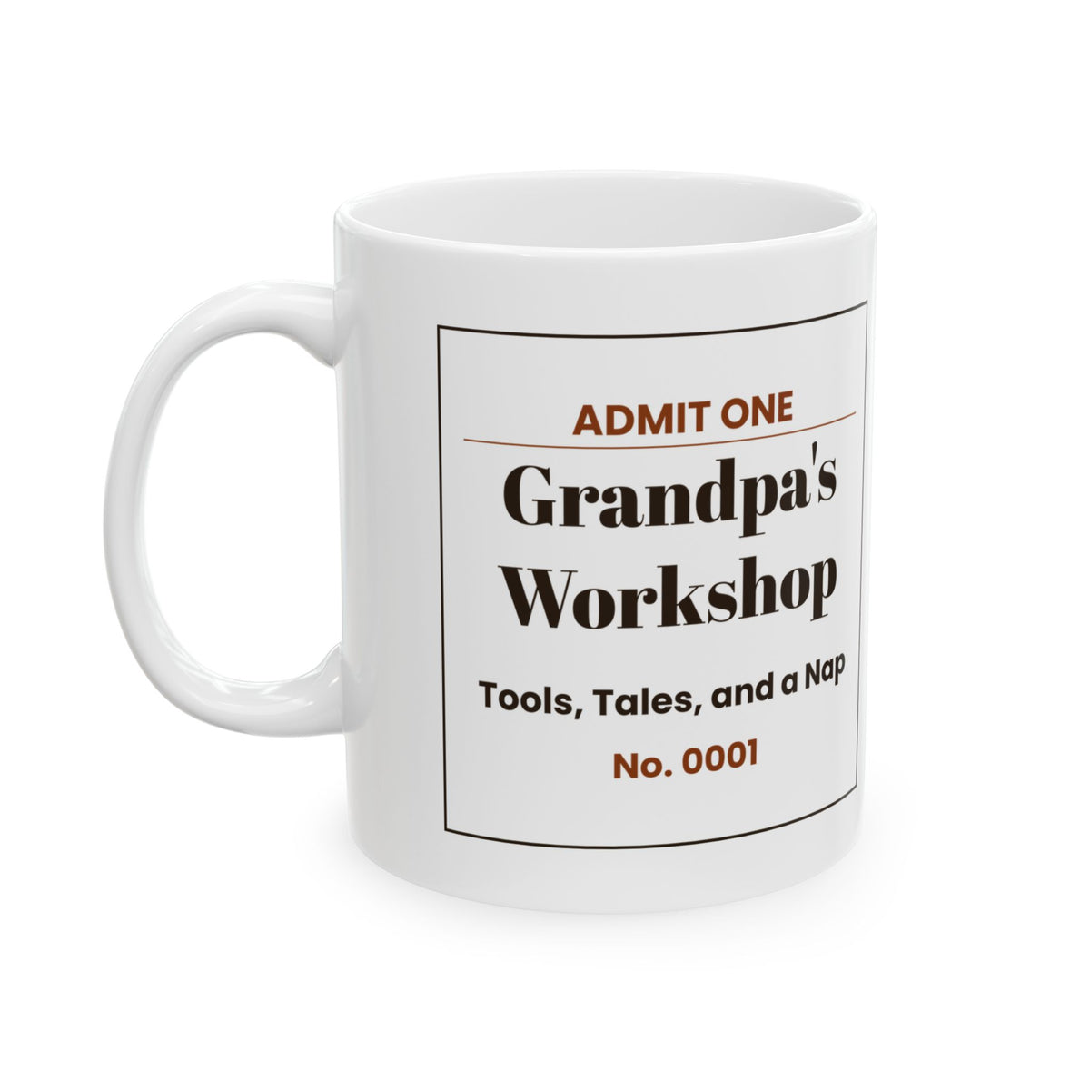 Funny Grandpa Workshop Ticket Coffee Mug For Grandpa
