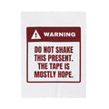 Funny Christmas Throw Blanket Do Not Shake The Tape Is Mostly Hope