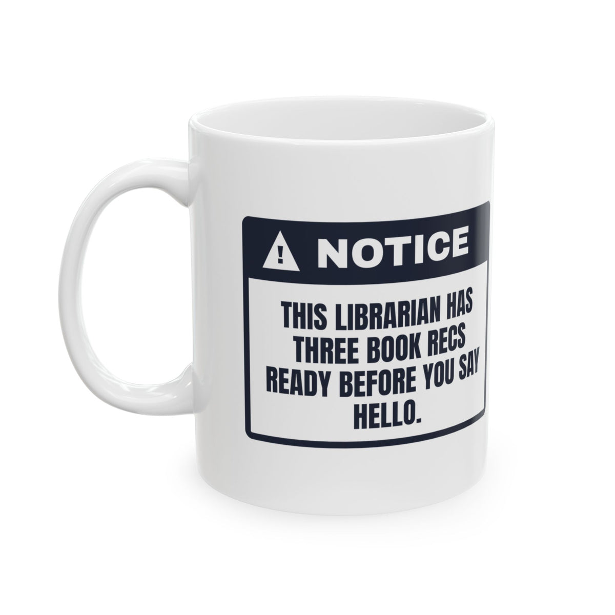 Funny Librarian Mug I Have Three Book Recs For You Librarian Notice