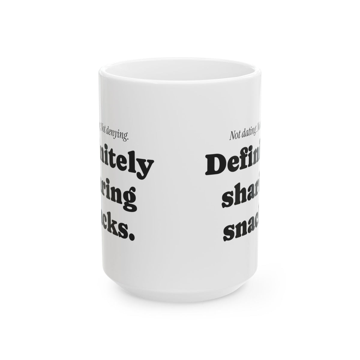 Funny Not Dating Valentine Coffee Mug For Coworkers