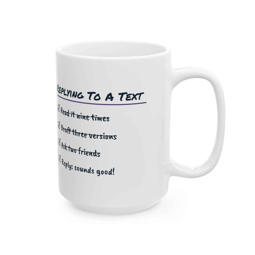 Funny Overthinker Coffee Mug Replying To A Text Checklist For Friends