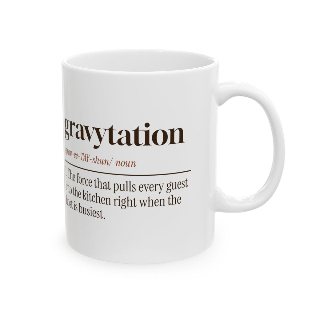 Funny Thanksgiving Coffee Mug Gravytation Everyone In The Kitchen