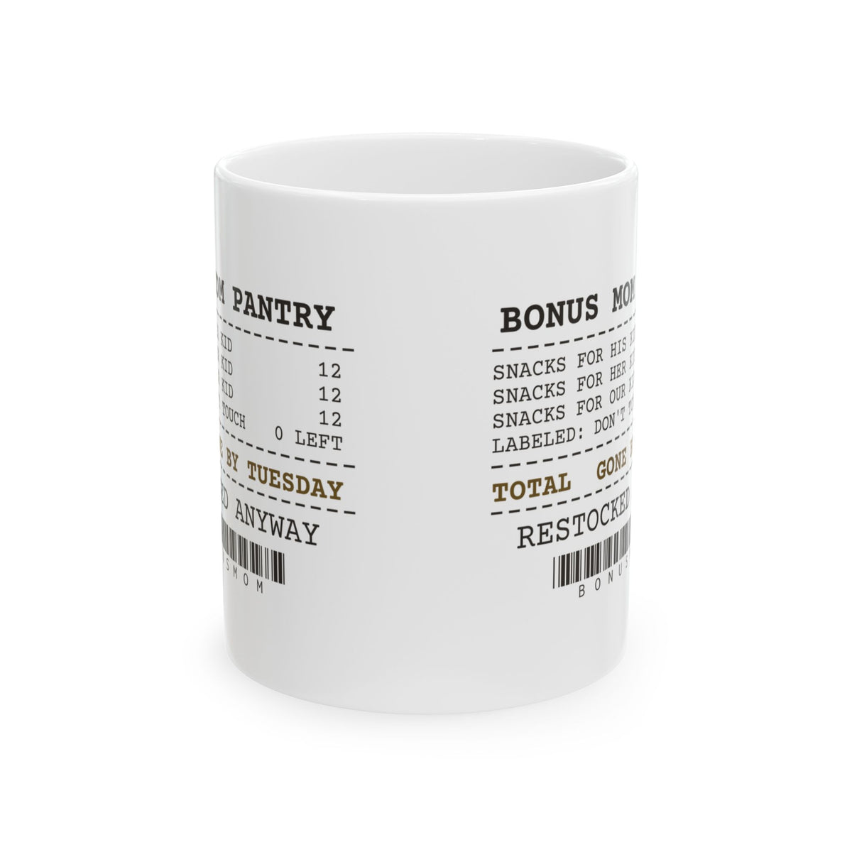 Bonus Mom Coffee Mug Pantry Gone By Tuesday