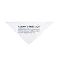 Funny Winter Dog Bandana Snow Zoomies Definition Dog Lover