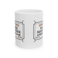 Funny Gym Coffee Mug Admit One To The Squat Rack