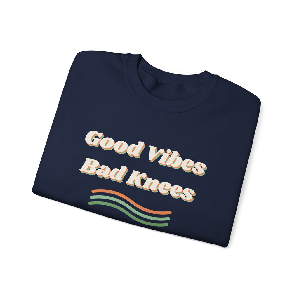 Funny Retro Sweatshirt Good Vibes Bad Knees