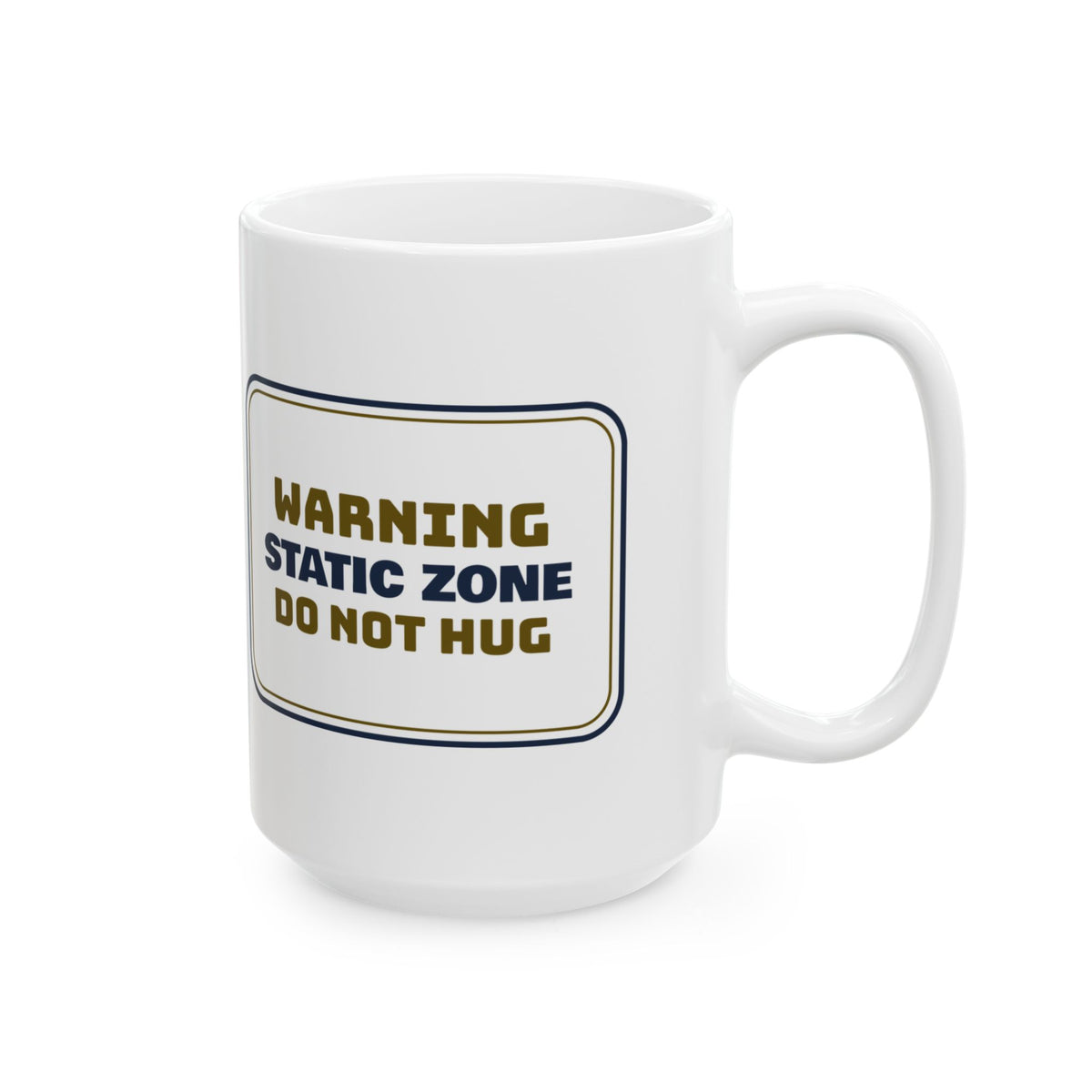 Funny Ugly Sweater Coffee Mug Static Zone Do Not Hug Sign