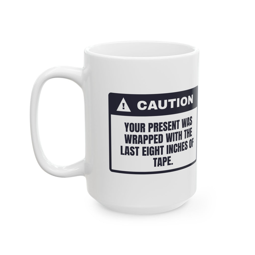 Funny Christmas Coffee Mug Last Eight Inches Of Tape Warning