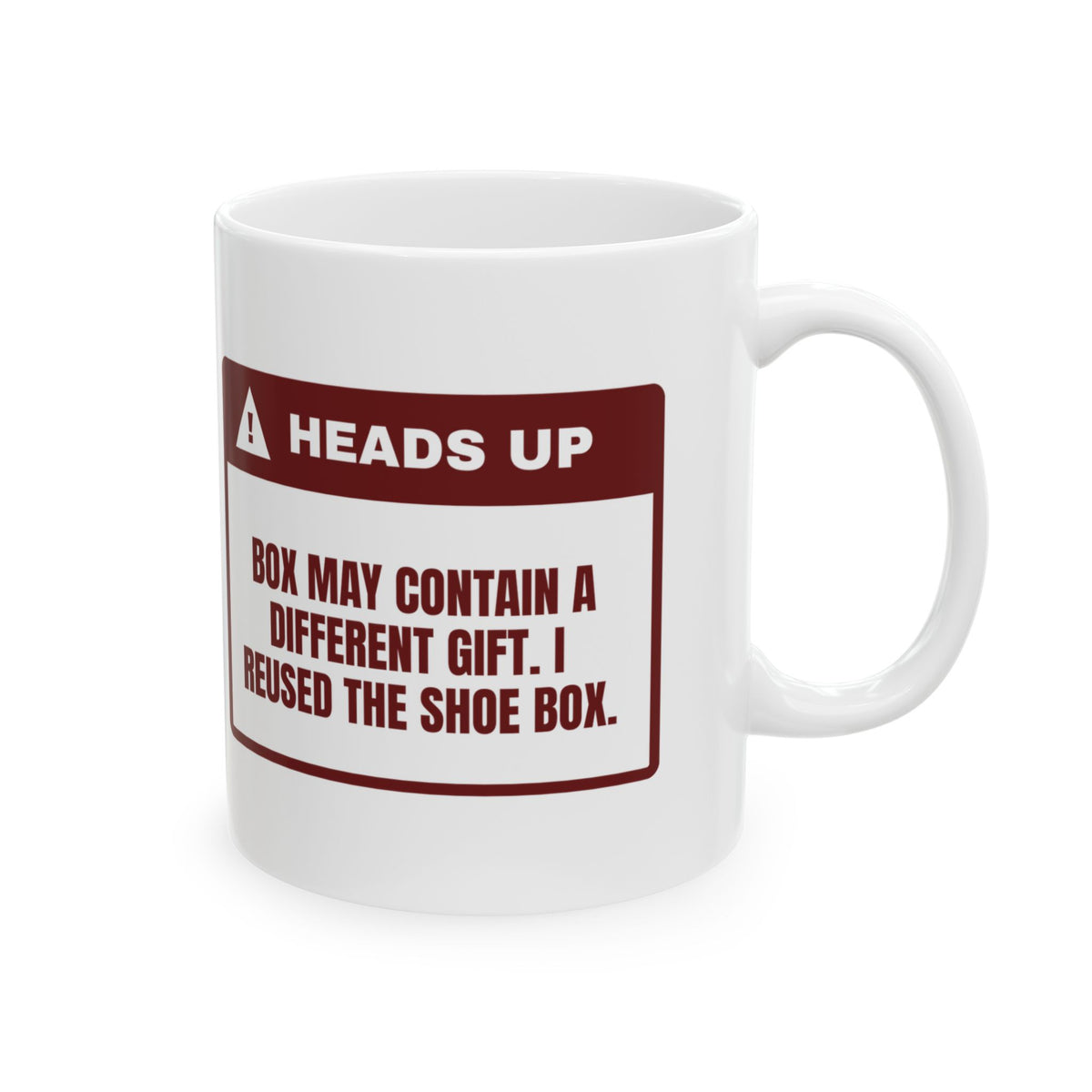Funny Christmas Coffee Mug I Reused The Shoe Box Wrapping Warning